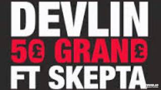 Devlin Ft Skepta - 50 Grand (Radio Rip)