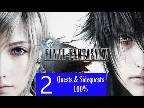 Final Fantasy XV Walkthrough Part 2 (100% Quests and Sidequests)