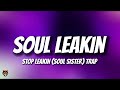 Stop Leakin Soul Leakin Soul Sister Trap Sample Leakionn