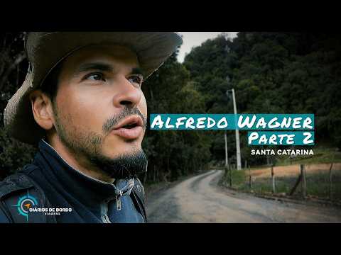 Alfredo Wagner (Parte 2) , Santa Catarina, Brasil  | Diários de bordo