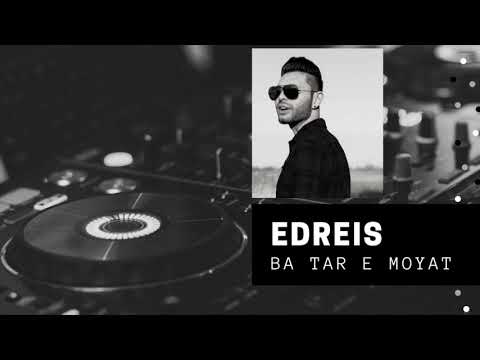 Edreis Sakhi - Ba Tar E Moyat (2020)