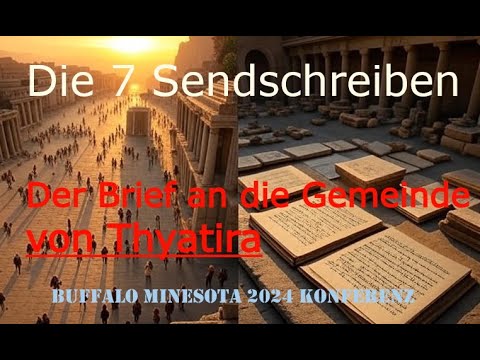 Sendschreiben Teil 3 Thyatira - Die Gemeinde der letzten Tage