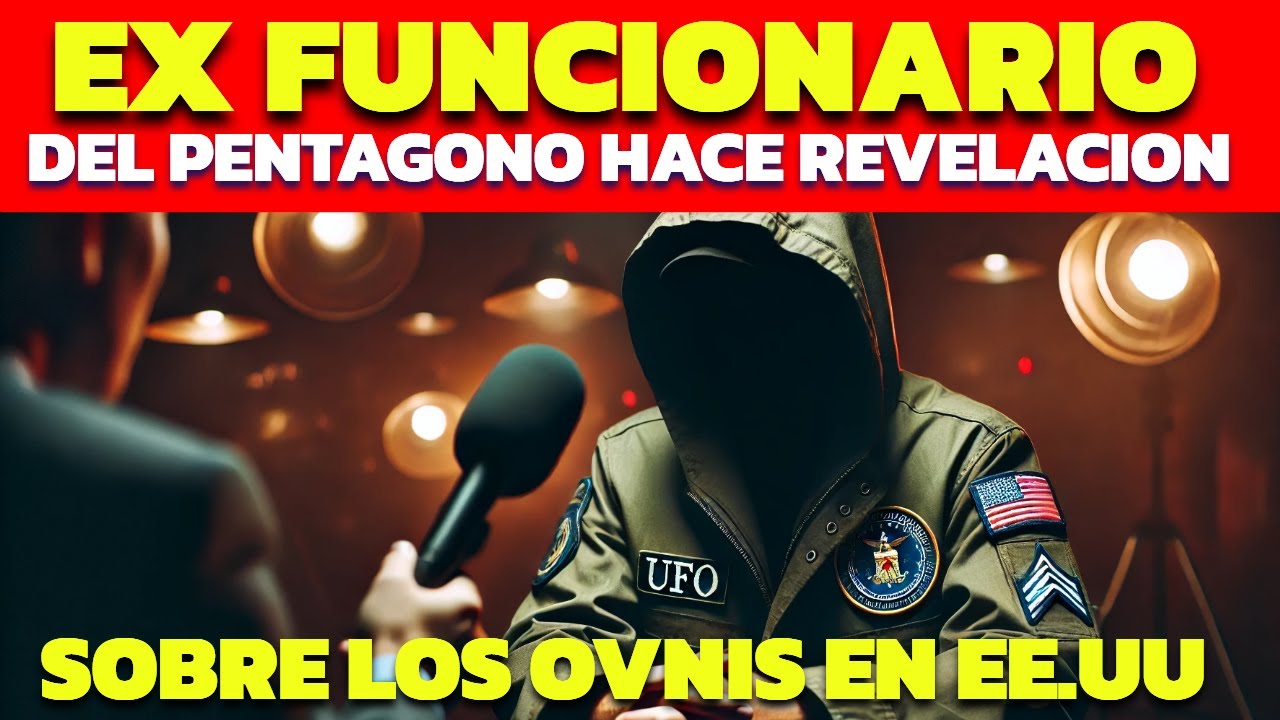 🔴EX FUNCIONARIO DEL PENTAGONO, REVELA  HIZO UNA REVELACION INESPERADA SOBRE LOS OVNIS !