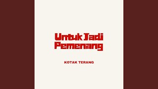 Download lagu Untuk Jadi Pemenang mp3