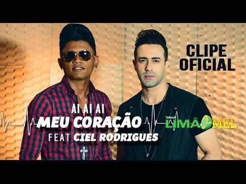 AI AI AI MEU CORAÇÃO Feat. Ciel Rodrigues - LIMÃO COM MEL