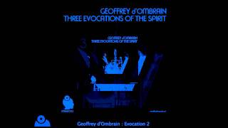 Geoffrey d'Ombrain - Evocation 2 - Three Evocations of the Spirit