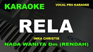 Download lagu RELA KARAOKE NADA RENDAH WANITA CEWEK INKA CHRISTIE mp3 Download lagu RELA KARAOKE NADA RENDAH WANITA CEWEK INKA CHRISTIE mp3