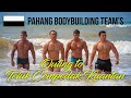 PAHANG Bodybuilding Team's - Outing to Pantai Teluk Cempedak, Kuantan