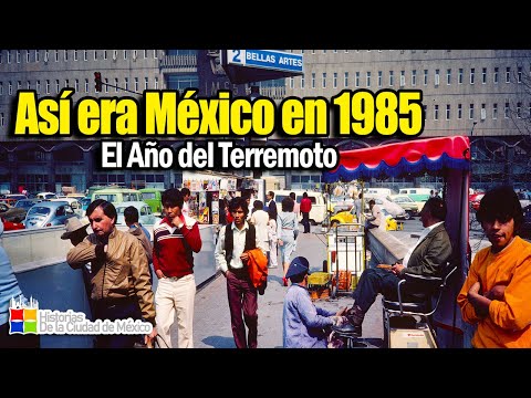 This is what Mexico was like in 1985 | The Year of the Earthquake