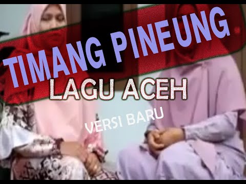 TIMANG BUNGONG PINEUNG Versi Baru MENYENTUH Sekali