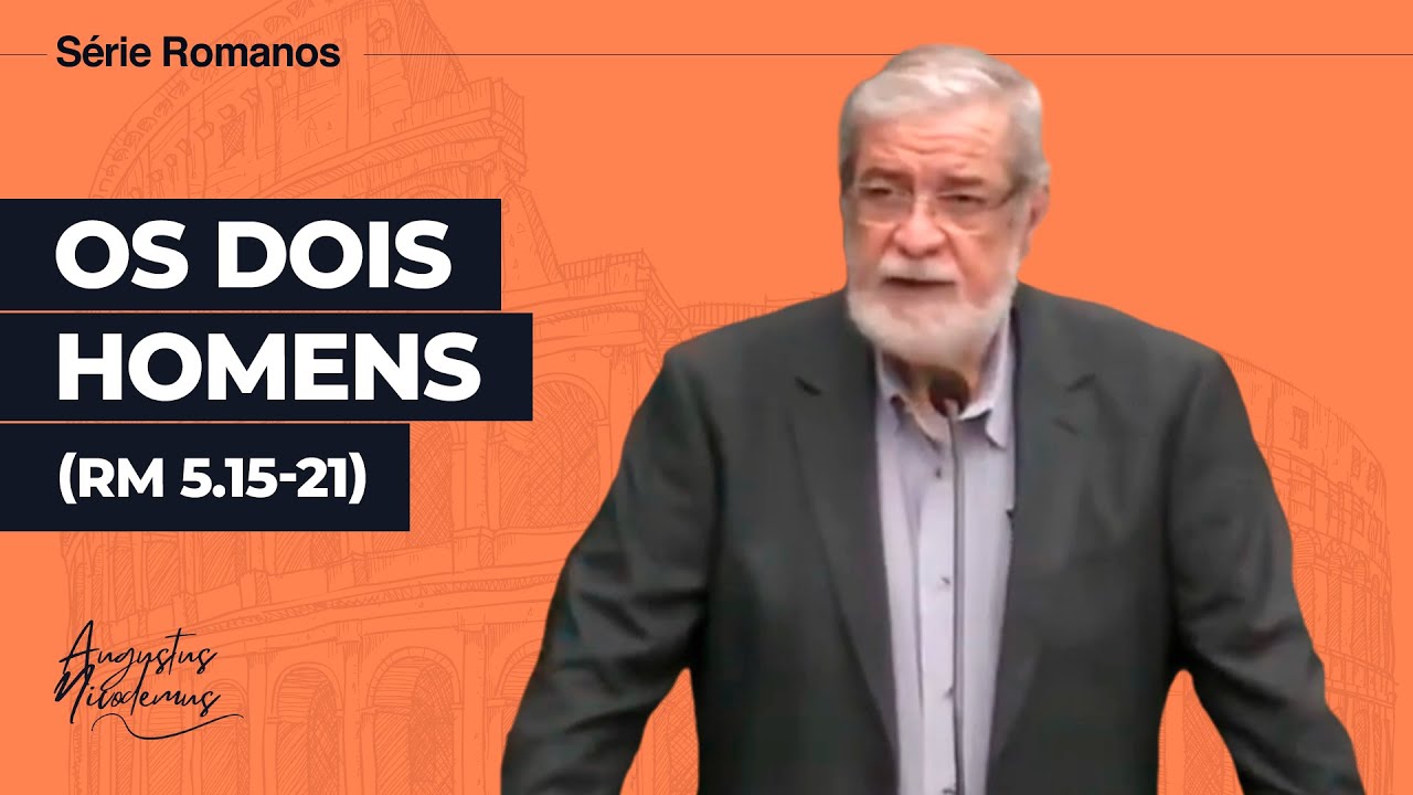 26. Os Dois Homens (Rm 5.15-21)