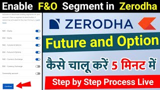Zerodha f&o activation | how to activate future and option segment in zerodha - Sunil Sahu