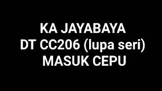 preview picture of video 'Ka Jayabaya Double Traksi CC 206 masuk cepu'