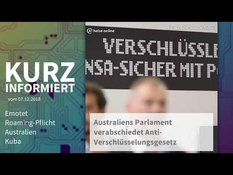 Emotet, Roaming-Pflicht, Australien, Kuba | Kurz informiert vom 07.12.2018
