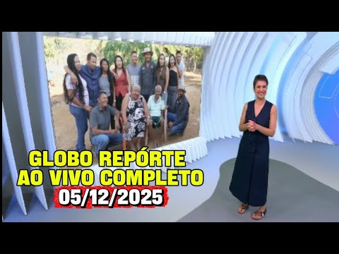 GLOBO REPORTER 05/12/2025 — LIVE and COMPLETE | Today's Highlights