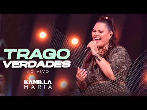 Kamilla Maria - Trago Verdades  (Ao Vivo) DVD Tudo Começa Aqui