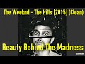 The Weeknd - The Hills [2015] (Clean)