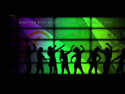 DjCeyhun Afsit vs.Gulsah Buzlu - Huzurum Kalmadi (Clup Mix) '2012'
