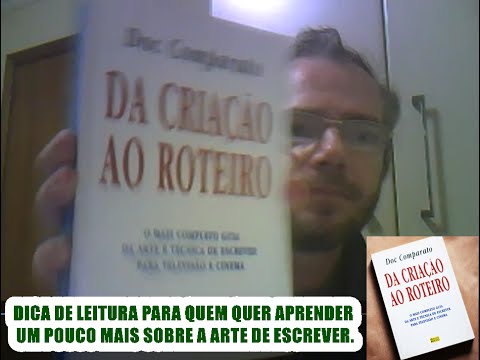 DICA DE LEITURA :Da criao ao roteiro   Doc Comparato