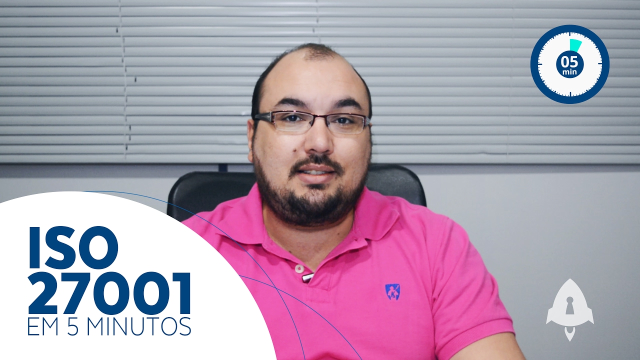 ISO 27001 em 5 minutos | O que é a ISO 27001?