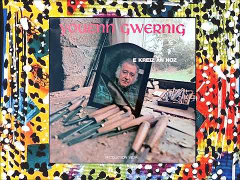 Youenn Gwernig - E Kreiz An Noz [ALBUM COMPLET]