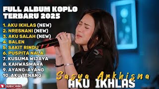 Download lagu AKU IKHLAS - SASYA ARKHISNA FULL ALBUM TERBARU DANGDUT KOPLO TERBARU 2025  mp3