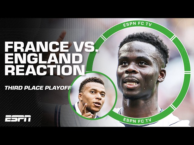 ‘A FANTASTIC GAME!’ 🔥 FULL REACTION to England defeating France in Third Place Playoff | ESPN FC