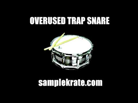 Overused Trap Snare