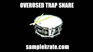 Overused Trap Snare