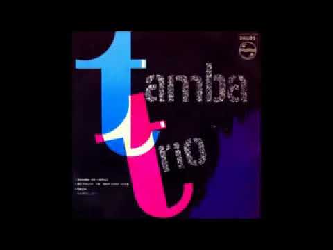Tamba Trio - Avanço - 1963 - Full Album