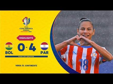 BOLIVIA 0-4 PARAGUAY | Highlights | CONMEBOL Copa América Femenina 2025™