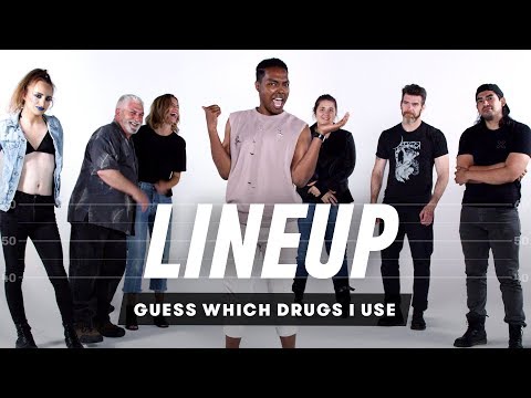 Guess Which Drugs I Use | Lineup | Cut
