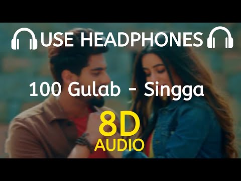100 Gulab (8D AUDIO) Singga | Nikkesha |  New Punjabi Song | 8D Desi Studio