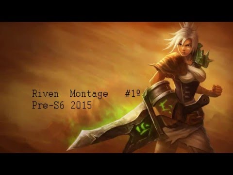 Riven Montage PRE-S6||2015-2016||[KILLS COMPILATION]||