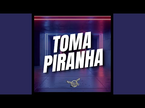 Toma Piranha