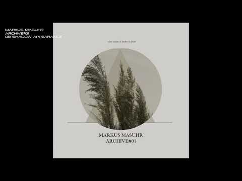 Markus Masuhr - Archive#01 - 08 shadow appearance