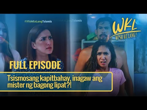 Tsismosang kapitbahay, inagaw ang mister ng bagong lipat?! (Full Episode) | Wish Ko Lang