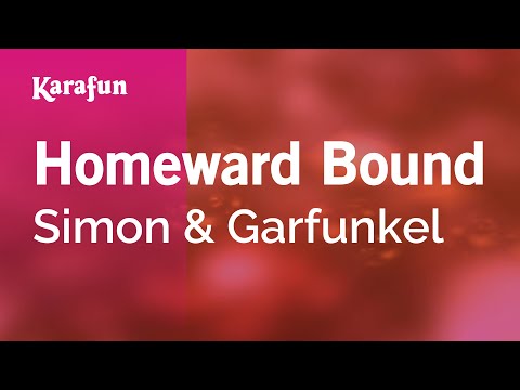 Homeward Bound - Simon & Garfunkel | Karaoke Version | KaraFun