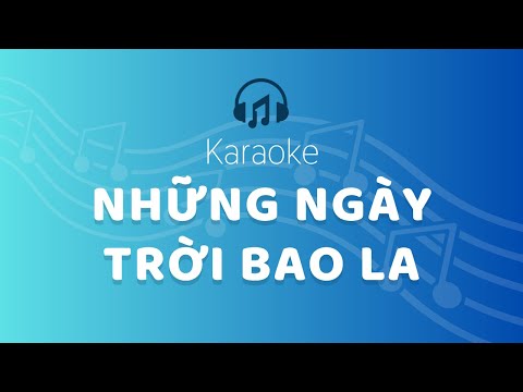 KARAOKE Những ngày trời bao la (có rap) - BEAT CHUẨN | Gia Đình Haha