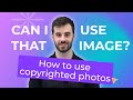 Can I Use That Picture in My Design? How to Legally Use Copyrighted Images Online Can I Use That Picture in My Design? How to Legally Use Copyrighted Images Online