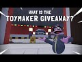 What Is The TOYMAKER GIVEAWAY Yeeps
