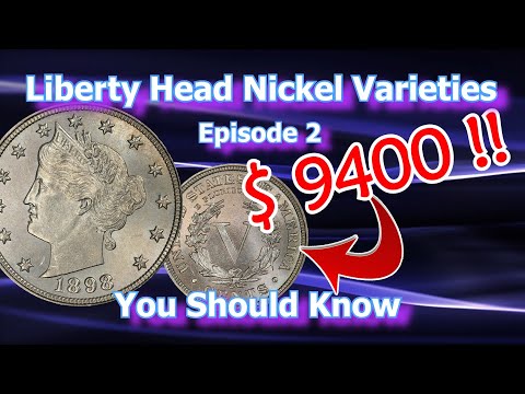 Liberty Head Nickel Varieties You should Know Ep. 02 - 1887, 1898, 1899