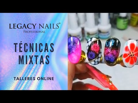 TÉCNICAS MIXTAS  │ TALLER DE UÑAS │ LEGACY NAILS