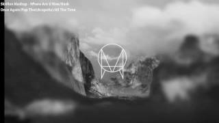 Download lagu [Skrillex Mashup]Where Are U Now/Back Once Again/All The Time/Pop That(Acapella) mp3