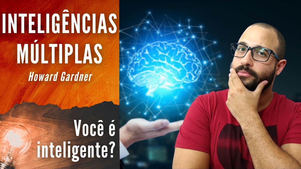 Teoria das INTELIGÊNCIAS MÚLTIPLAS | Howard Gardner | 9 tipos de inteligência