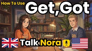 How to use get in English | English Conversation Practice