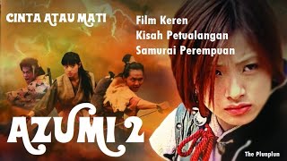 Download lagu Kung Fu Action film Full Movie HD | AZUMI FULL MOVIE HD : Samurai Perempuan yang kuat dan tangguh mp3