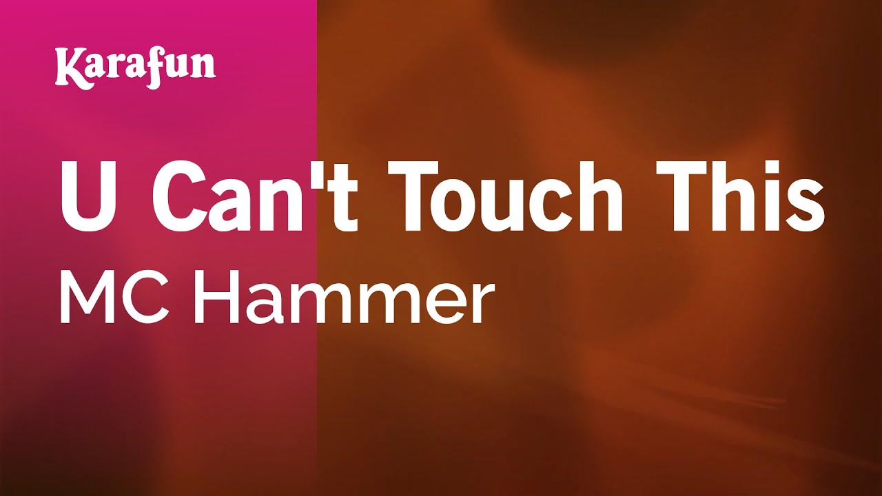 U Can't Touch This - MC Hammer | Karaoke Version | KaraFun