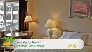 Travelodge La Grande - La Grande Hotels, Oregon