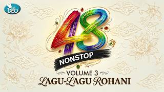 Download lagu 48 Nonstop Lagu Lagu Rohani - Volume 3 - SoliDEO Family mp3